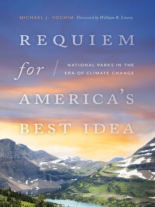 Title details for Requiem for America's Best Idea by Michael J. Yochim - Wait list